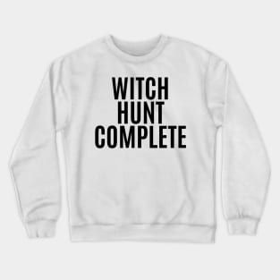 Witch Hunt Complete Crewneck Sweatshirt